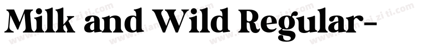 Milk and Wild Regular字体转换